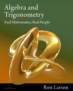 Algebra and Trigonometry: Real Math, Real People 6e by Ron Larson